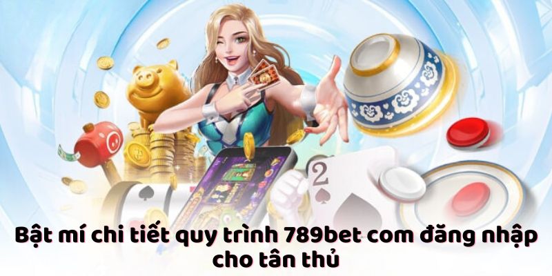 789bet com đăng nhập