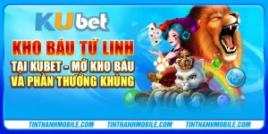 Kho Báu Tứ Linh tại Kubet - Mở kho báu và phần thưởng khủng